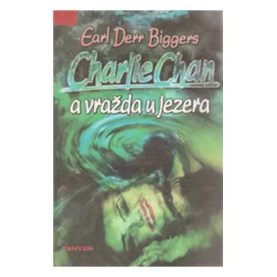 Charlie Chan a vražda u jezera (E.D. Biggers)