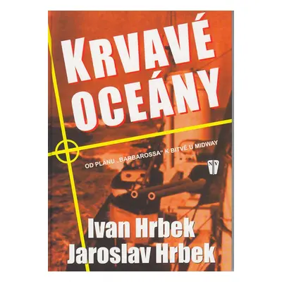 Krvavé oceány (Ivan, Jaroslav Hrbkovi)