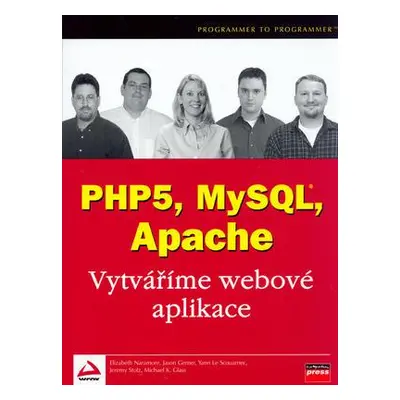 PHP5, MySQL, Apache (Elizabeth Naramore)