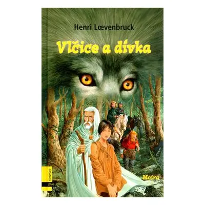 Vlčice a dívka (Henri Loevenbruck)