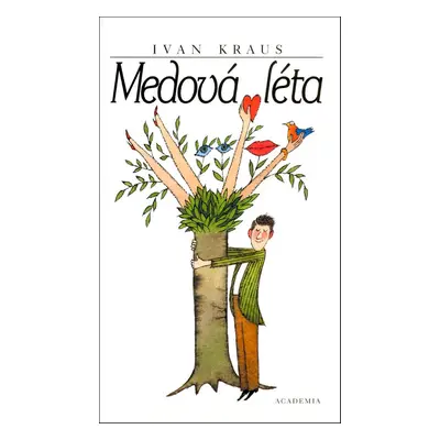 Medová léta (Ivan Kraus)