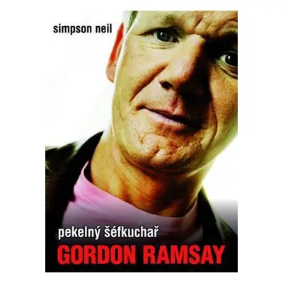 Pekelný šéfkuchař Gordon Ramsay (Neil Simpson)