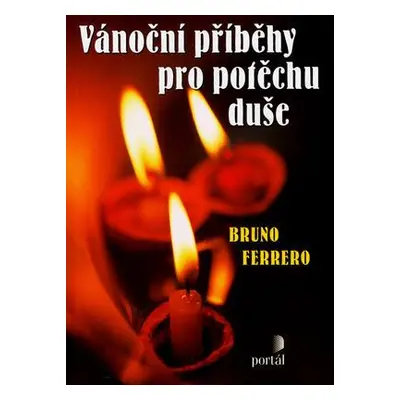 Vánoční příběhy pro potěchu duše (Bruno Ferrero)