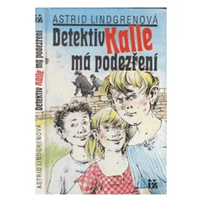 Detektiv Kalle má podezření (Astrid Lindgrenová)