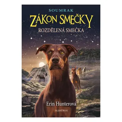 Zákon smečky Rozdělená smečka (Hunter Erin)