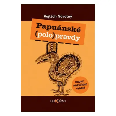 Papuánské (polo)pravdy (Vojtěch Novotný)