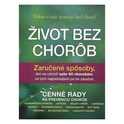 Život bez chorôb (Kolektív autorov) (slovensky)