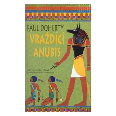 Vraždící Anubis (Paul Doherty)