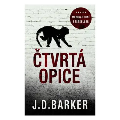 Čtvrtá opice (J.D. Barker)