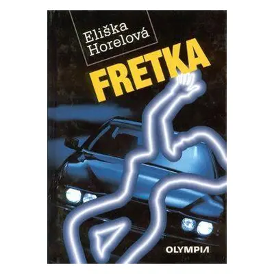 Fretka (Eliška Horelová)