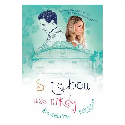 S tebou už nikdy (Alexandra Potter)