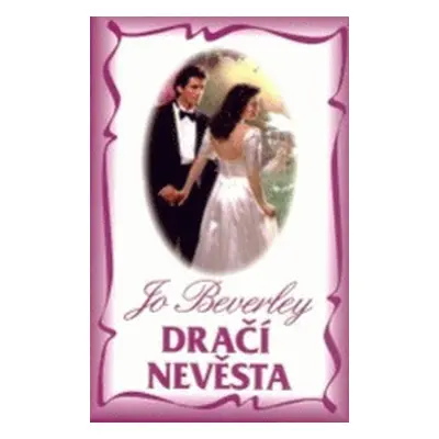 Dračí nevěsta (Jo Beverley)