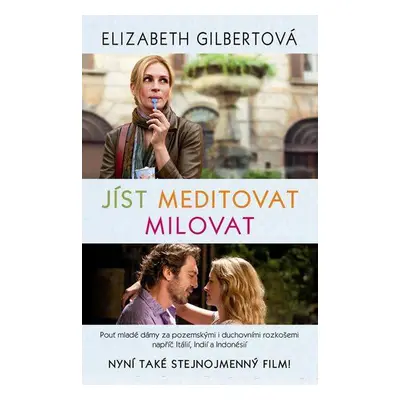 Jíst, meditovat, milovat (Elizabeth Gilbert)