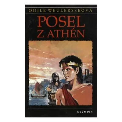 Posel z Athén (Odile Weulersse)