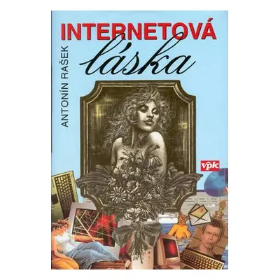 Internetová láska (Antonín Rašek)