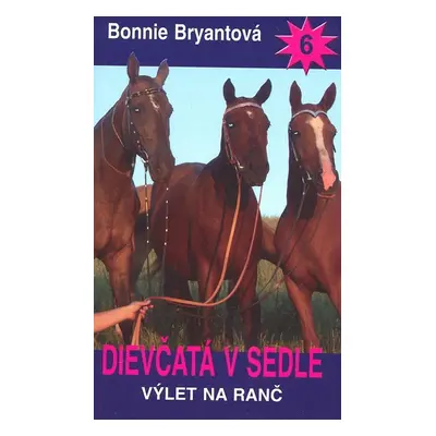 Dievčatá v sedle 6 (Bonnie Bryantová) (slovensky)