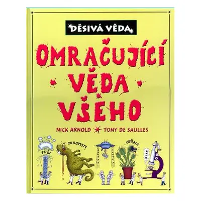 Omračující věda všeho (Nick Arnold)