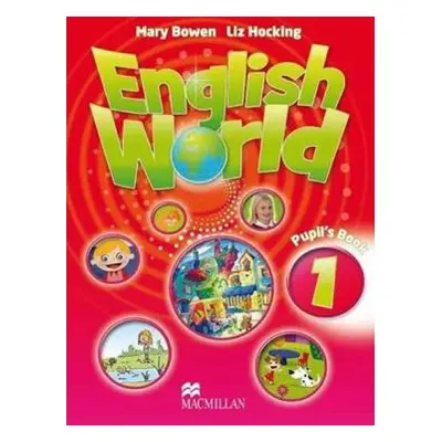 English World Level 1: Pupil´s Book (Hocking. Liz & Bowen. Mary) (EN)