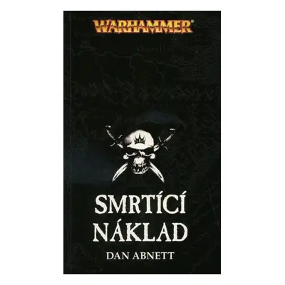 Smrtící náklad (Abnett Dan)