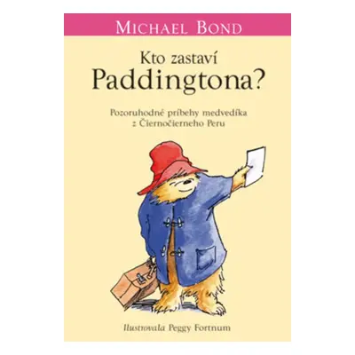 Kto zastaví Paddingtona? (6.) (Bond Michael) (slovensky)