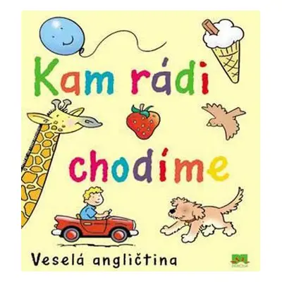 Kam rádi chodíme (Moira Butterfield)