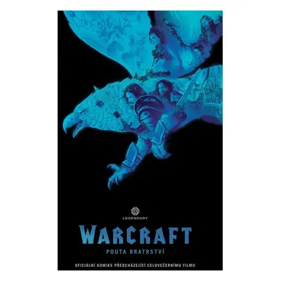 WarCraft: Pouta bratrství - Chris Metzen, Paul Cornell (Cornell Paul)