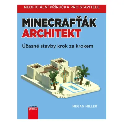 Minecrafťák architekt (Megan Miller)