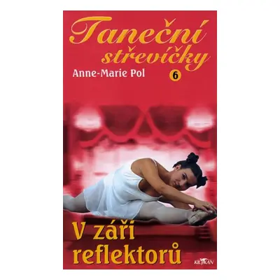 Taneční střevíčky 6 (Anne-Marie Pol)