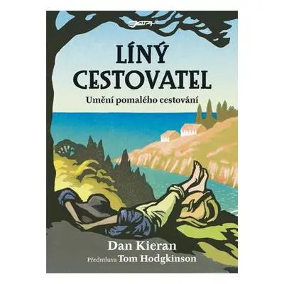 Líný cestovatel (Dan Kieran)