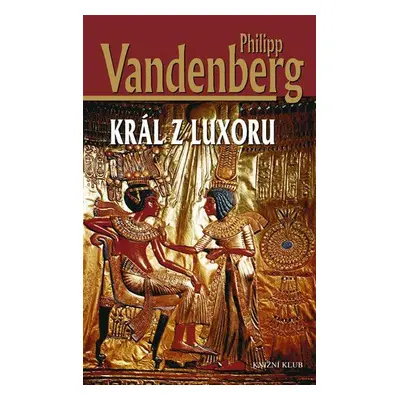 Král z Luxoru (Philipp Vandenberg)