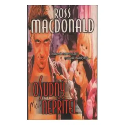 Osudný nepřítel (Ross Macdonald)