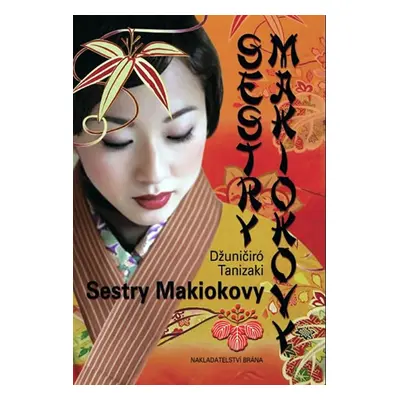 Sestry Makiokovy (Džuničiro Tanizaki)