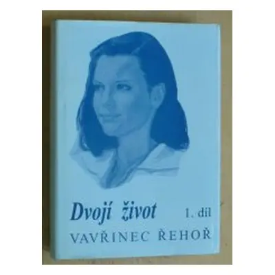 Dvojí život (Vavřinec Řehoř)