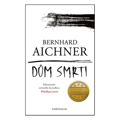 Dům smrti (Aichner Bernhard)