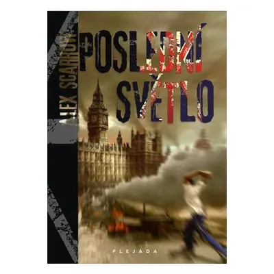 Poslední světlo (Alex Scarrow)