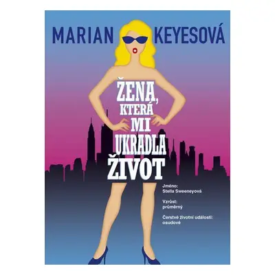 Žena, která mi ukradla život (Marian Keyes)