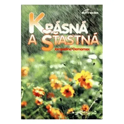 Krásná a šťastná (J. Demornex)