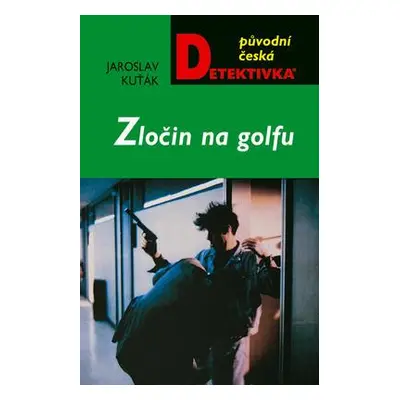 Zločin na golfu (Jaroslav Kuťák)