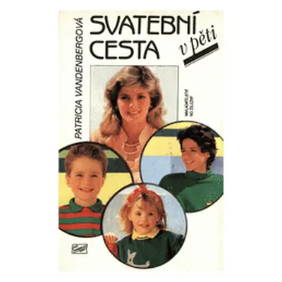 Svatební cesta v pěti (Patricia Vandenberg)