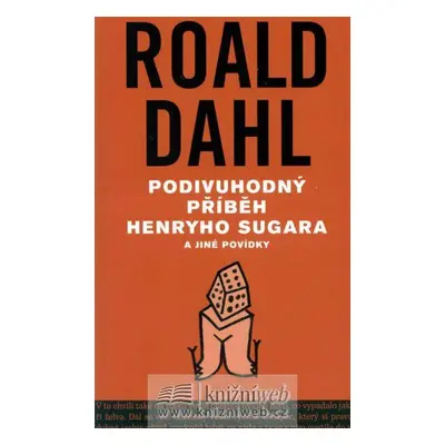 Podivuhodný příběh Henryho Sugara (Roald Dahl)