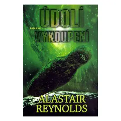 Údolí vykoupení - kniha první (Alastair Reynolds)