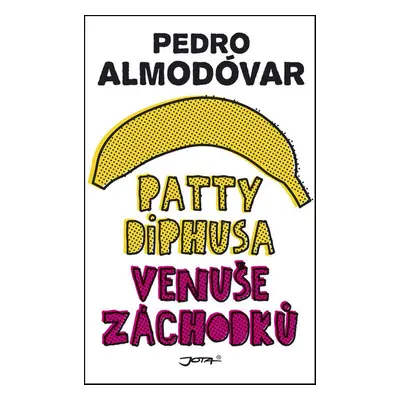 Patty Diphusa, Venuše záchodků (Pedro Almodóvar)