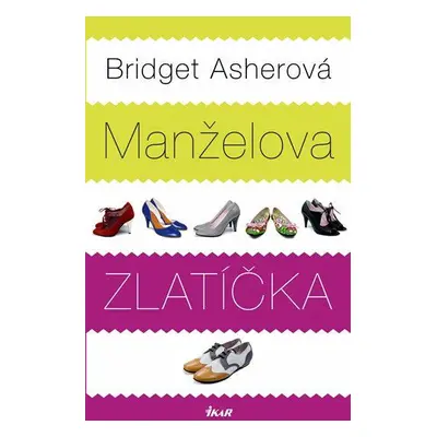 Manželova zlatíčka (Asherová Bridget)