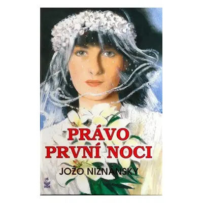 Právo první noci - 2. vydání (Jožo Nižnánský)