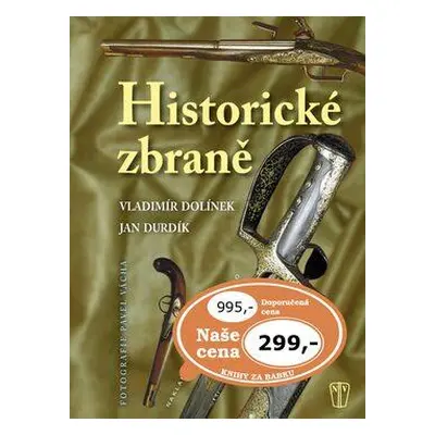 Historické zbraně (Jan Durdík)