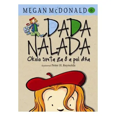 Dada Nálada Okolo sveta za 8 a pol dňa (6) (McDonald Megan) (slovensky)