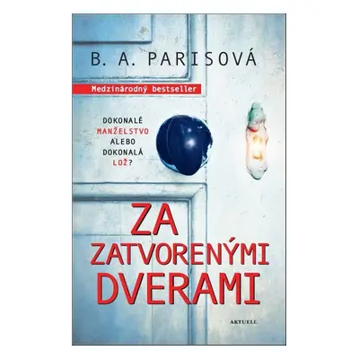 Za zatvorenými dverami (B. A. Paris) (slovensky)