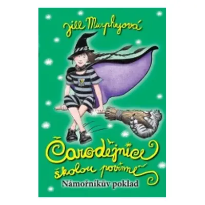 Čarodějnice školou povinné - Námořníkův poklad (Jill Murphy)