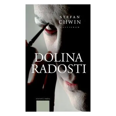 Dolina radosti (Stefan Chwin) (slovensky)