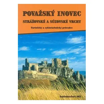 Považský Inovec, Stražovské a Súľovské vrchy (Otakar Brandos)